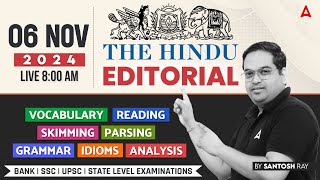 Hindu Editorial Analysis | 6 November 2024 | Vocab, Grammar, Reading, Skimming | Santosh Ray