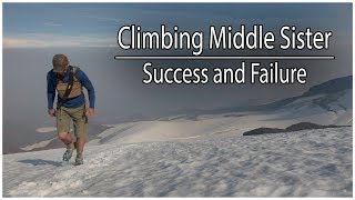 Climbing Middle Sister in Oregon | Success and Failure