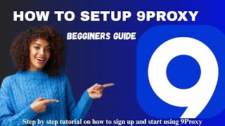 HOW TO SETUP/SIGN UP ON 9PROXY (STEP BY STEP)