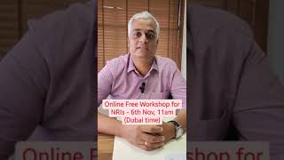 NRI FREE ONLINE WORKSHOP SESSION - 6 NOV, SUNDAY