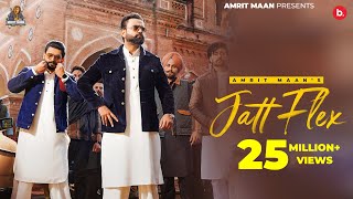 Jatt Flex (Official Video) Amrit Maan | Desi Crew | Pro Media | Latest Punjabi Song