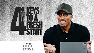 4 Keys To A Fresh Start || The Blueprint with Dr. Dharius Daniels