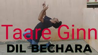 Taare Ginn - Dil Bechara | Sushant & Sanjana | Dance cover by me | Vaibhav DDZ