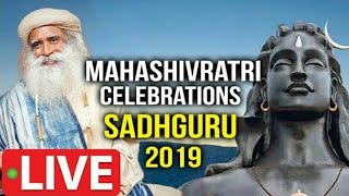 #Live : Mahashivarathri 2019 with Sadhguru|MahaShivRatri, Mar 4, 2019 Live