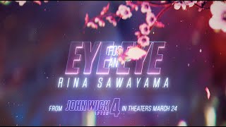 Rina Sawayama – Eye For An Eye (John Wick: Chapter 4 Original Motion Picture Sou