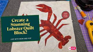 Sew A Lobster Quilt Block Live | Maritime FPP With Mom and Pop Quilt Shop
