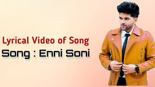 (Lyrics): Enni Soni Full Song | Saaho | Guru Randhawa, Tulsi Kumar | Prabhas, Shradha Kapoor