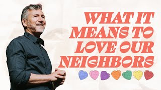 What It Means to Love Our Neighbors | How To Love A.. | Pastor Jonah Sorrentino | Part 2