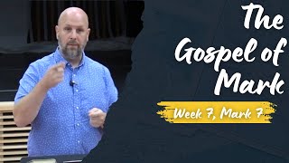 Human Tradition vs. A Heart for God: Mark 7:1-23 - Week 6 | Oct 20, 2024