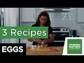 3 Easy Egg Recipes