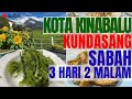 Melancong Jalan Jalan Sabah 3 Hari 2 Malam | Kota Kinabalu | Kundasang | Makan Seafood | Itinerary