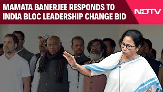 Mamata Banerjee On Support For INDIA Leadership: \