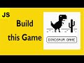 Build Dinosaur Game With JavaScript  (JavaScript Project)