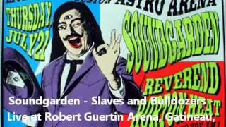 Soundgarden - Slaves and Bulldozers - Robert Guertin Arena, Gatineau, Canada - 8/5/94 - Part 16/22