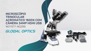 Global Optics | NO115T1-NO299 | Microscópio Trinocular Acromatico 1600x com Câmera 34MP HDMI USB