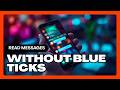 How To Read WhatsApp Messages Without Blue Tick?