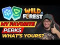 WILD FOREST  - MY FAVORITE PERKS