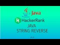 #17 Java String Reverse | Hackerrank Java Solutions