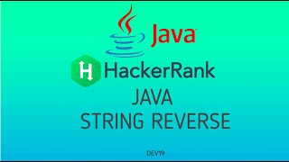 #17 Java String Reverse | Hackerrank Java Solutions
