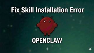 How to Fix OpenClaw Skill Installation Error | ClawdBot, MoltBot