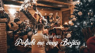 LJUBAVNICI - Poljubi me ovog Božića (Official Video)