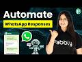 Turn WhatsApp into a Smart Auto-Reply Machine