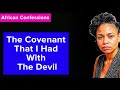 The Covenant That I Had With The Devil African Confessions