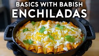How to Make the Best Tex-Mex Enchiladas | Basics with Babish