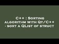 C++ : Sorting algorithm with Qt/C++ - sort a QList of struct