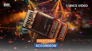 Feestteam - Accordeon - lyrics video