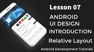 RelativeLayout Tutorials in Android | Lesson 07 | Android UI Design | Android Development Tutorials