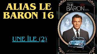 Alias Le Baron 16  , série policière et crime et  espionnage et comédie complète en français