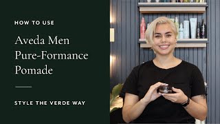 How To Use Aveda Men Pure-Formance Pomade | Style The Verde Way