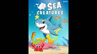 Sea Creatures Coloring Book for Kids: Fun and Easy Ocean Animals Adventures to Color #seacreatures