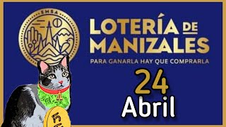 Resultado LOTERIA DE MANIZALES Miercoles 24 de Abril de 2024