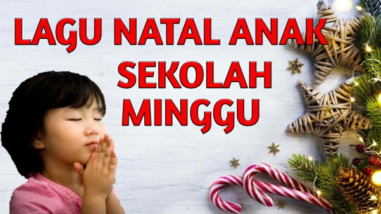 LAGU NATAL SEKOLAH MINGGU PALING POPULER SAAT INI - YouTube