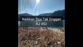 Naikkan Doa Tak Enggan (KJ 452) #kidungjemaat