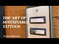 The Art of Sustainable Tattoos