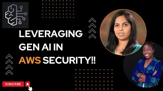 LEVERAGING GEN AI IN AWS SECURITY: Policies, Config Rules, & Incident Response