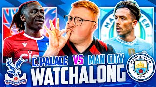 Crystal Palace 2 - 4 Man City | Premier League Live Stream Watchalong