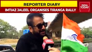 AIMIM MP Imtiaz Jaleel Organises Tiranga Rally, Attacks Maharashtra Govt | Reporter Diary