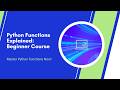 Python Functions Explained: A Complete Guide for Beginners (2026)