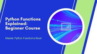Python Functions Explained: A Complete Guide for Beginners (2026)