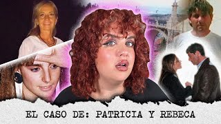 Patricia and Rebeca: The story of a murderer who should never have left”