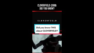 Did you know THIS about CLOVERFIELD (2008)?