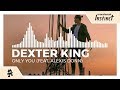 Dexter King - Only You (feat. Alexis Donn) [Monstercat Release]