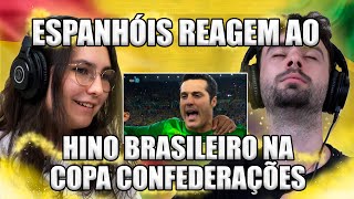 ESPANHÓIS REAGEM AO HINO NACIONAL BRASILEIRO NA COPA CONFEDERAÇÕES (BRASIL 3 X 0 ESPANHA)