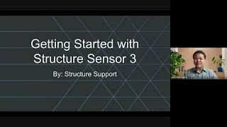 Structure Webinar: Getting Started with Structure Sensor 3