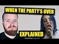 "when the party's over" by Billie Eilish Meaning | Lyrics Explained