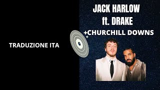 JACK HARLOW - CHURCHILL DOWNS feat. DRAKE